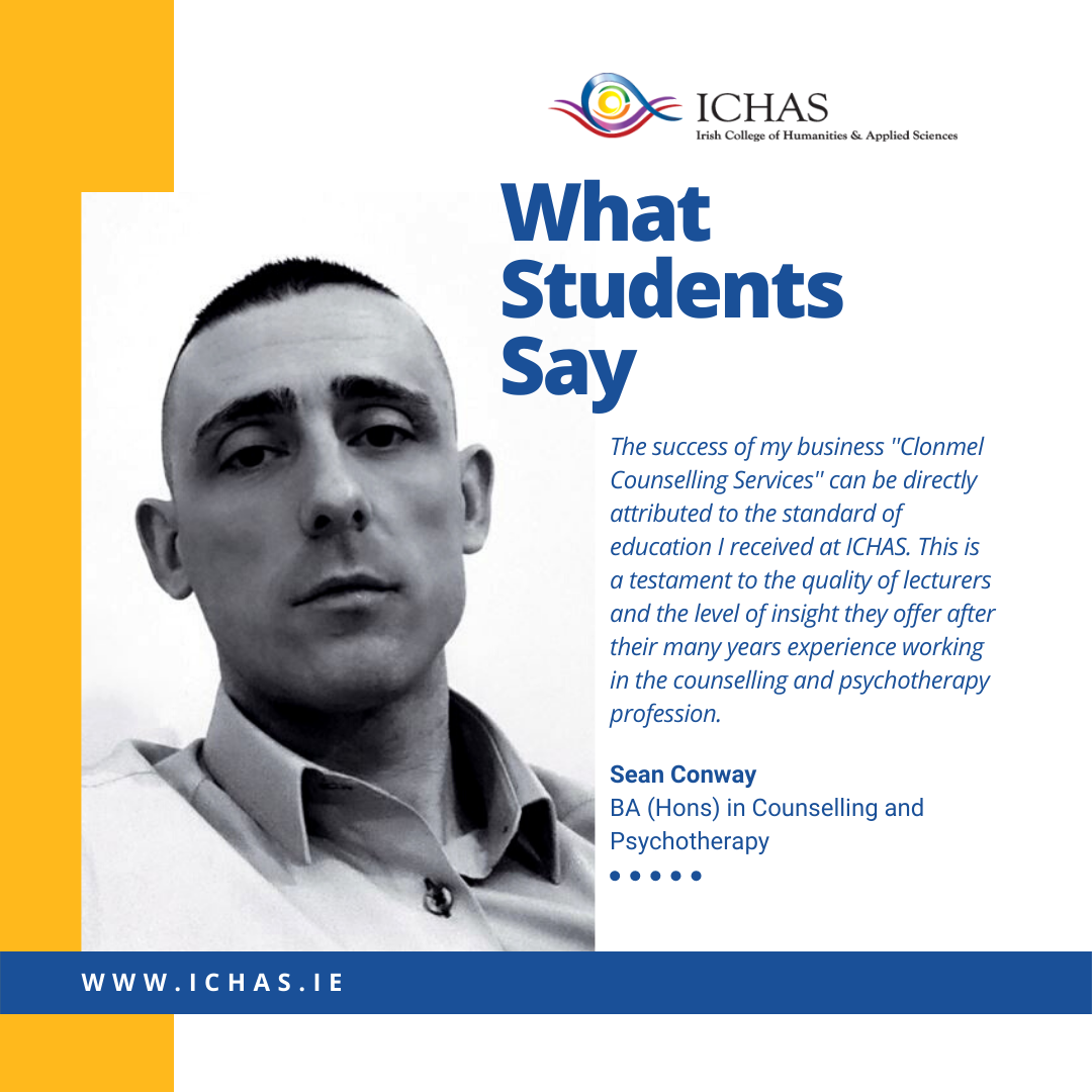 What Students Say Sean Conway B.A. in Counselling & Psychotherapy
