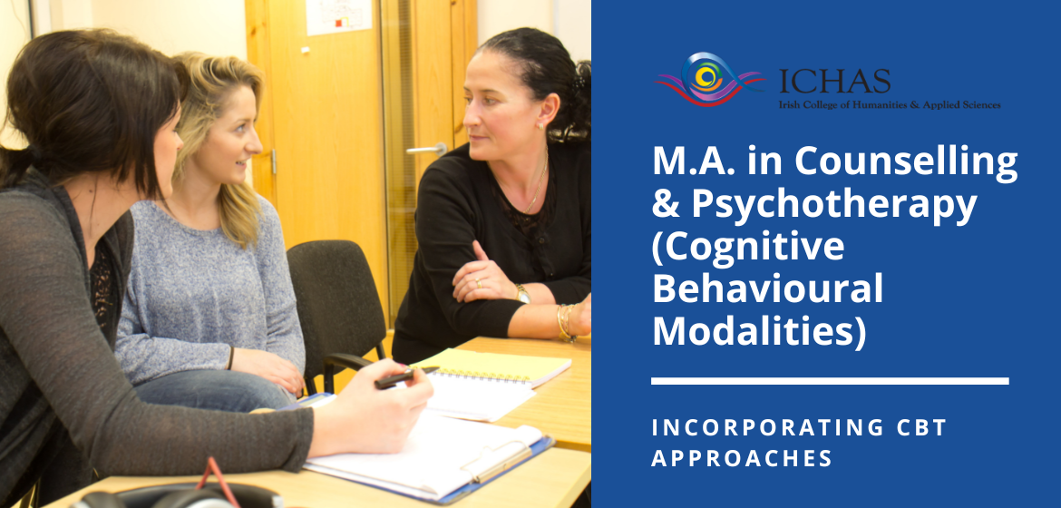 M.A. in Counselling & Psychotherapy (Cognitive Behavioural Modalities)