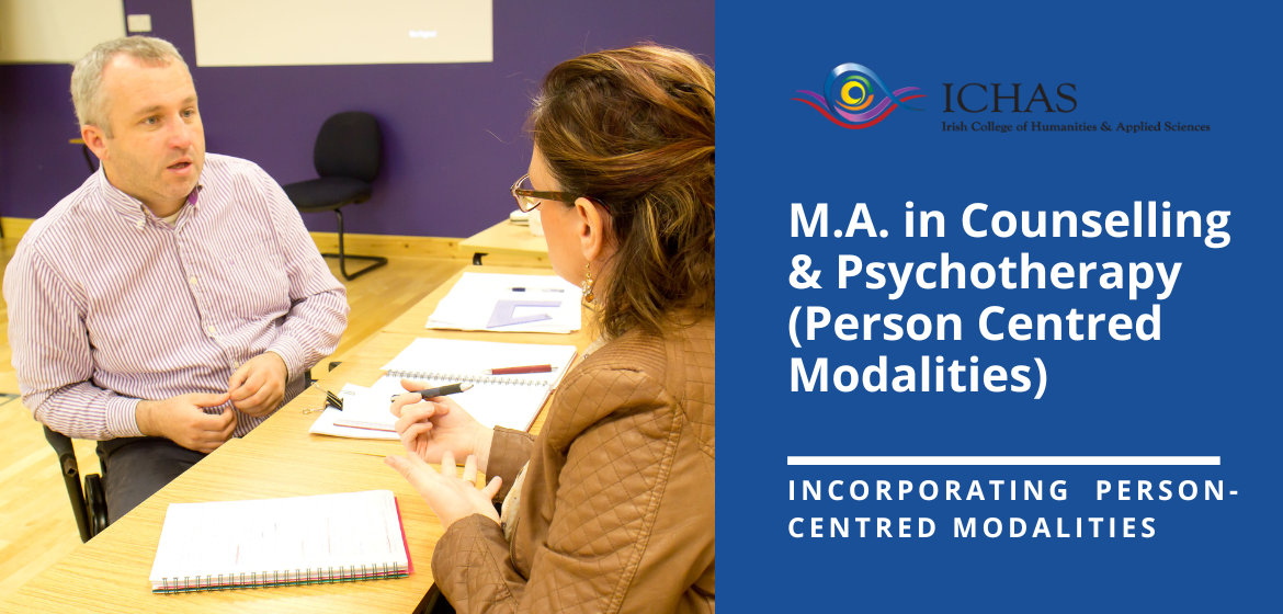 M.A. in Counselling & Psychotherapy (Person Centred Modalities)