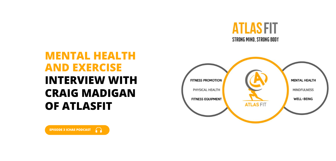 Mental Health and Exercise Interview with Craig Madigan of AtlasFit