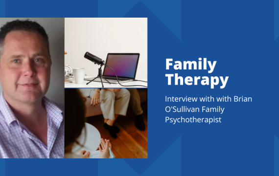 amily Therapy with Brian O'Sullivan Family Psychotherapist
