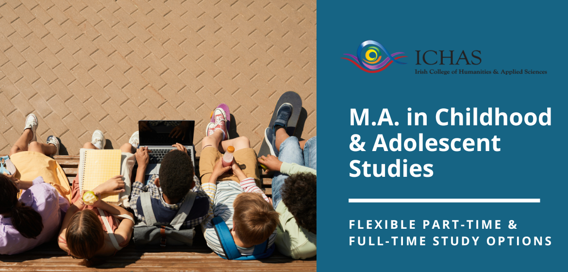 M.A. in Childhood & Adolescent Studies