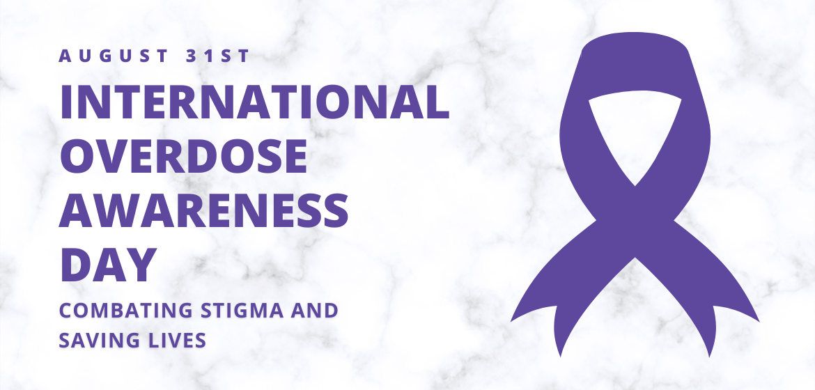 International Overdose Awareness Day Combating Stigma and Saving Lives