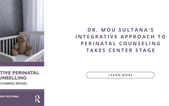 Dr. Mou Sultana's Integrative Approach to Perinatal Counseling Takes Center Stage