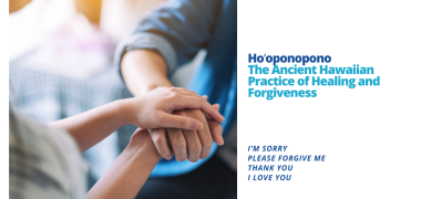 Hoʻoponopono The Ancient Hawaiian Practice of Healing and Forgiveness