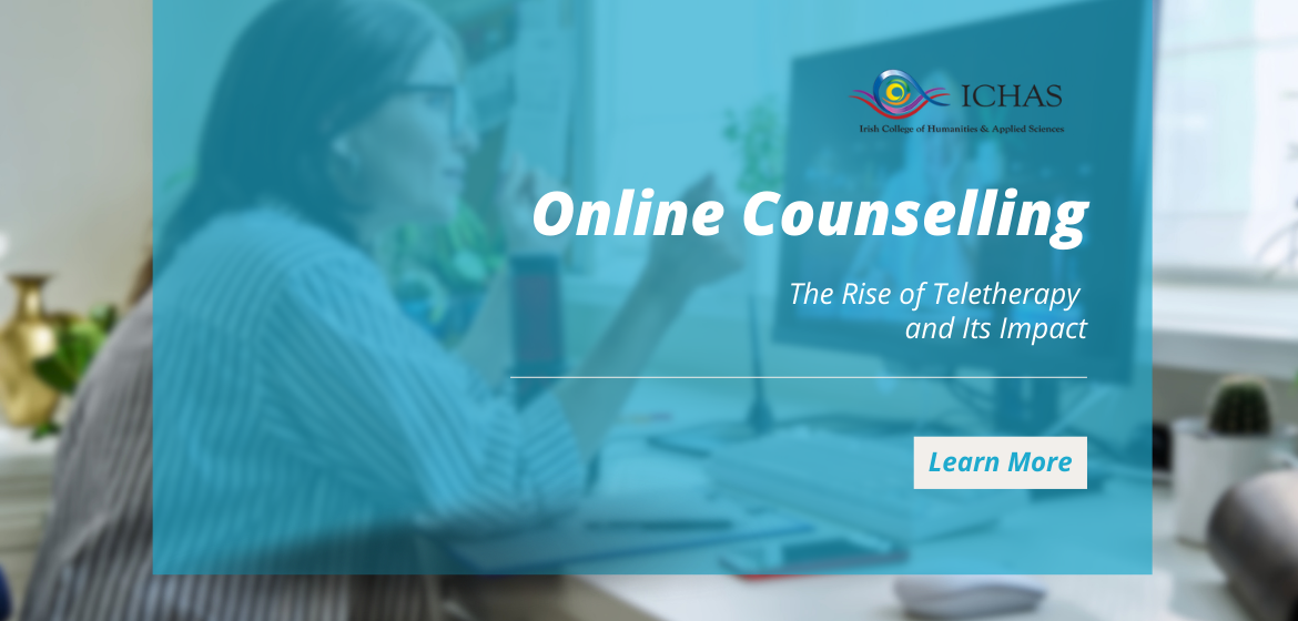 Online Counselling: The Rise of Teletherapy and Its Impact