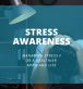 Stress Awareness Managing Stress for a Healthier Mind and Life